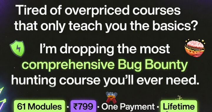 Bug Bounty hunting course  61 Modules. . One Payment. Lifetime Access. 🤯
